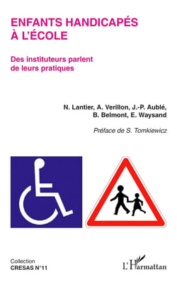 Enfants handicapés à l'école - des instituteurs parlent de leurs pratiques
