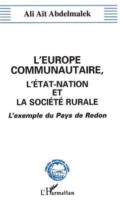 L'Europe communautaire, l'Etat-nation et la société rurale - l'exemple du pays de Redon