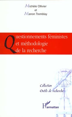QUESTIONNEMENTS FéMINISTES ET MéTHODOLOGIE DE LA RECHERCHE