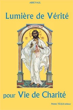 Lumière de Vérite pour Vie de Charité