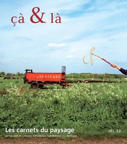 Les carnet du paysage n.12 : çà & là