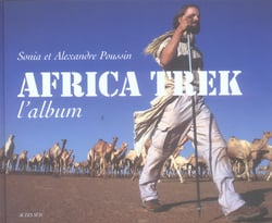 Africa trek  l'album - 13000km a pied a travers l'afrique
