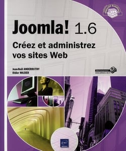Joomla! 1.6 - créez et administrez vos sites web