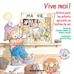 Vive moi ! un livre pour les enfants qui parlent de l'estime de soi