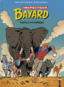 Les enquêtes de l'inspecteur Bayard Tome 18 : trafics en Afrique