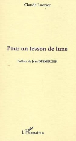 POUR UN TESSON DE LUNE
