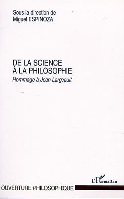 De la science a la philosophie - hommage a jean largeault