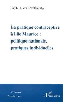 La pratique contraceptive a l'ile maurice : politique nationale, pratiques  individuelles