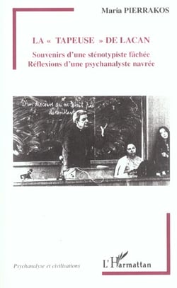 La Tapeuse de Lacan : Reflexions d'une psychanalyste navrée