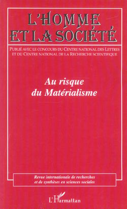 L'homme et la société Tome 50 : au risque du matérialisme