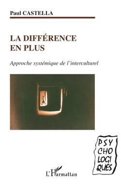 La différence en plus : Approche systémique de l'interculturel