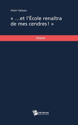 "...et l'École renaîtra de mes cendres !"