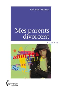 Mes parents divorcent