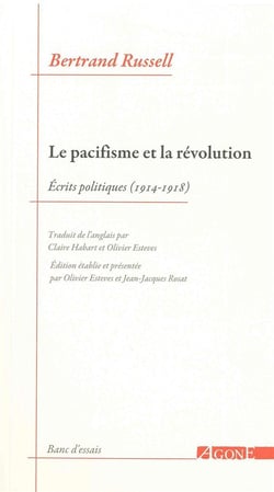 Le pacifisme et la révolution - écrits politiques (1914-1918)