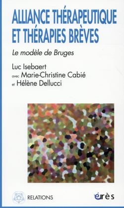Alliance thérapeutique et thérapies brèves - le modèle de Bruges