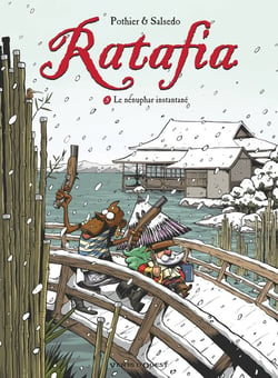 Ratafia Tome 5 : le nénuphar instantané