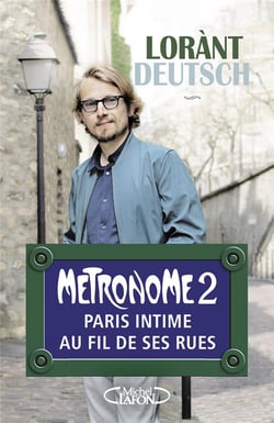 Métronome Tome 2 - Paris intime au fil de ses rues