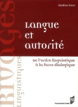 Langue et autorité - de l'ordre linguistique à la face dialogique