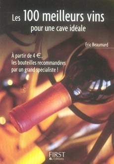 Les 100 meilleurs vins pour une cave idéale