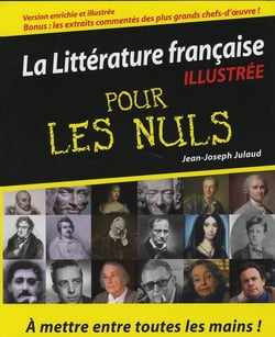 La litterature francaise pour les nuls version luxe augmentee et illustree