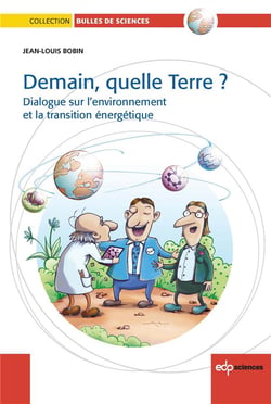 Demain, quelle terre ? - dialogue sur l'environnement et la transition énergétique