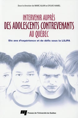 Intervenir aupres des adolescents contrevenants au quebec