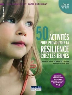 50 ACTIVITES POUR PROMOUVOIR LA RESILIENCE CHEZ LES JEUNES