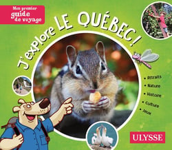 Mon premier guide de voyage : J'explore le Québec !