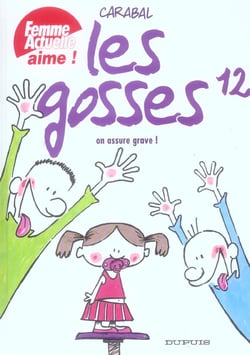 Les gosses Tome 12 - on assure grave !