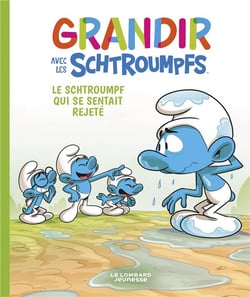 Grandir avec les Schtroumpfs Tome 10 : Le Schtroumpf qui se sentait rejeté