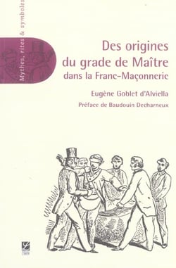 Des origines du grade de maître dans la franc-maçonnerie