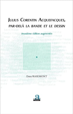 Julius Corentin Acquefacques : par-delà la bande et le dessin