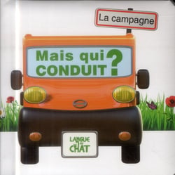 Mais qui conduit ? (la campagne)