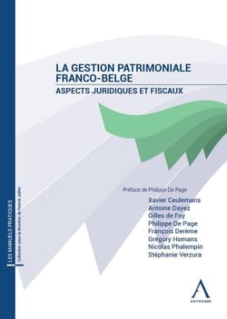 La Gestion Patrimoniale Franco-Belge - Aspects Juridiques Et Fiscaux