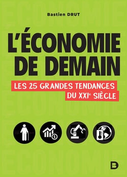 L'économie de demain - les 25 grandes tendances du XXIe siècle