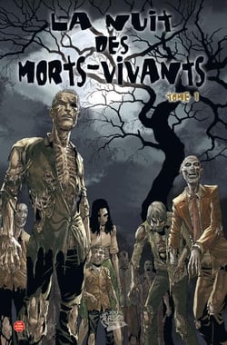 La nuit des morts-vivants t.1