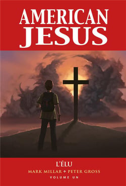 American jesus Tome 1 : l'élu