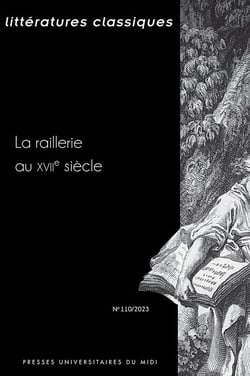 Littérattures classiques n.110 : la raillerie au XVIIe siècle