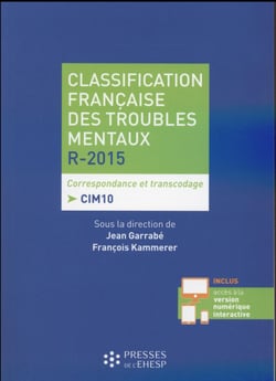 Classification francaise des troubles mentaux - r2015 - 4e edition - correspondance et transcodage -
