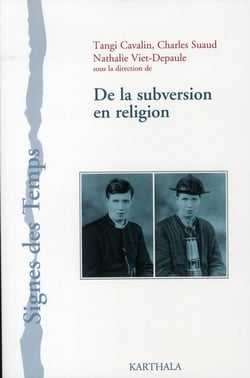De la subversion en religion