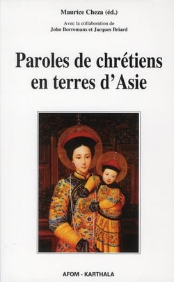 Paroles de chrétiens en terres d'Asie