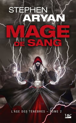 L'âge des ténèbres Tome 2 : mage de sang