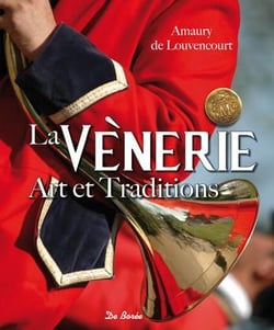 La vènerie - art et traditions