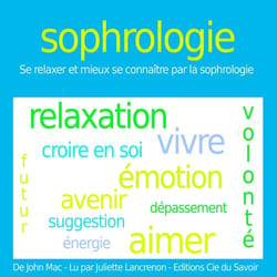 Sophrologie - se relaxer et mieux se connaître par la sophrologie