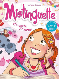 Mistinguette Tome 1 : en quête d'amour