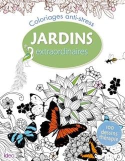 Coloriages - jardins extraordinaires
