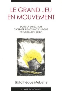 Le grand jeu en mouvement