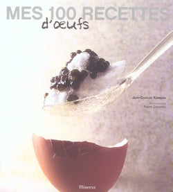 Mes 100 recettes d'oeufs