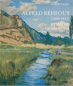 Alfred Rehfous (1860-1912) - peintre - sa vie, son oeuvre