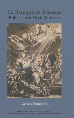 CARNETS D'ETUDES : carnet d'études Tome 16 - le baroque en Flandres, Rubens, van Dyck, Jordaens
